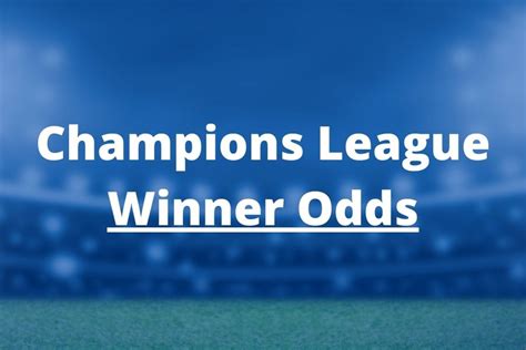 champions league winner odds 2023